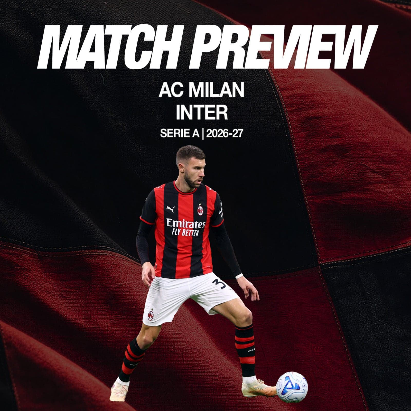 AC MILAN vs. INTER: MATCH PREVIEW