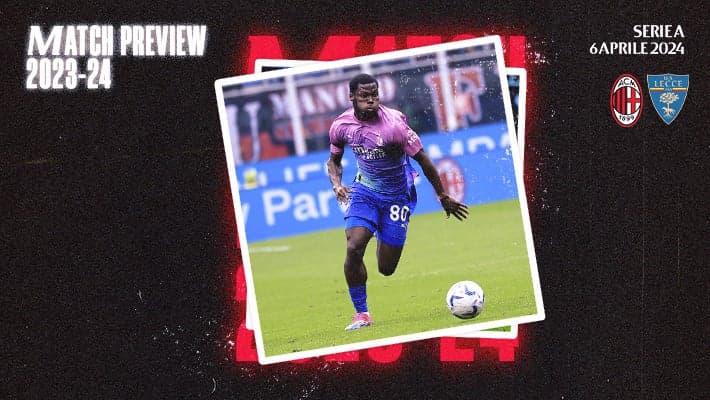MILAN-LECCE: MATCH PREVIEW