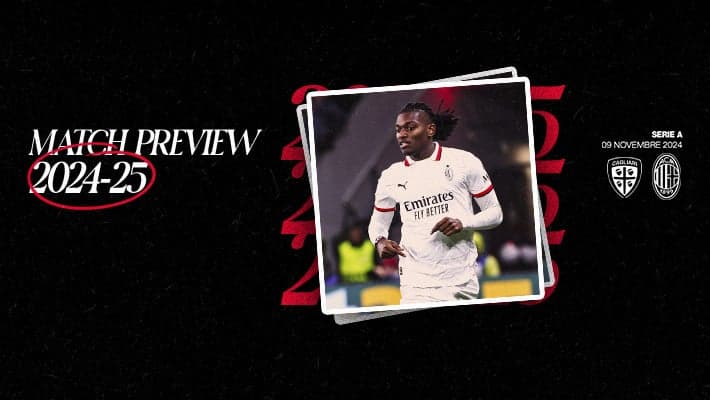 CAGLIARI-MILAN: MATCH PREVIEW
