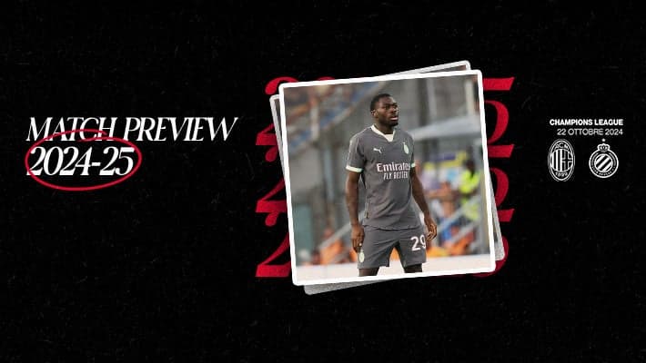 MILAN-CLUB BRUGGE: MATCH PREVIEW