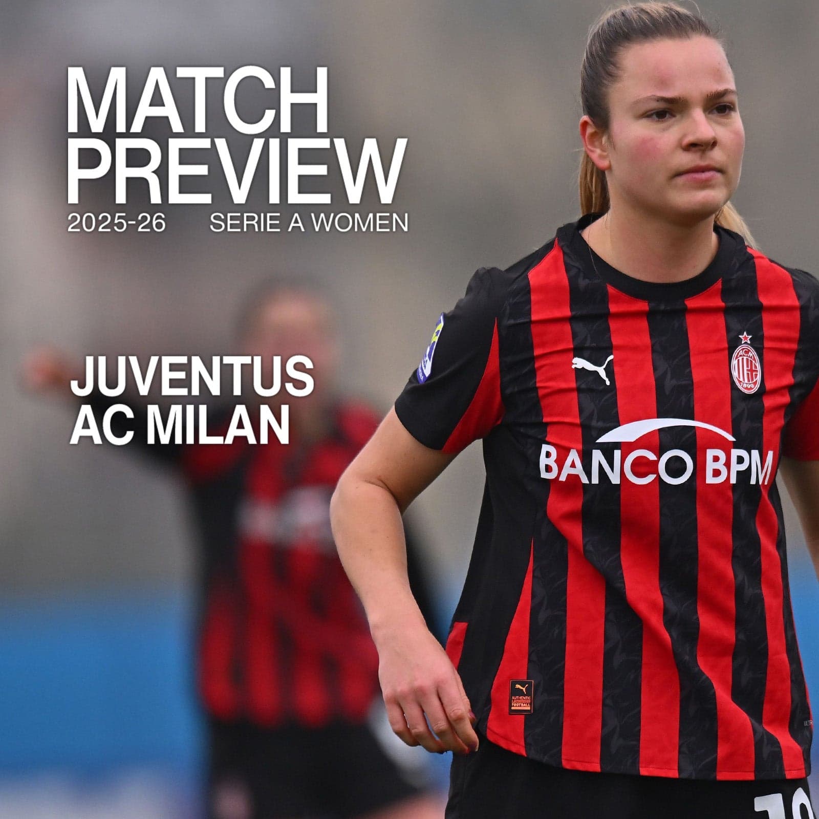 SERIE A WOMEN, LA PREVIEW DI JUVENTUS-MILAN