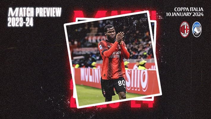 AC MILAN v ATALANTA: MATCH PREVIEW