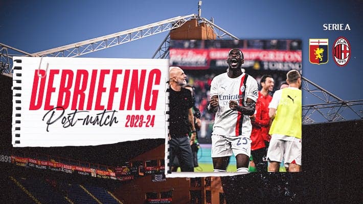 GENOA-MILAN: IL DEBRIEFING