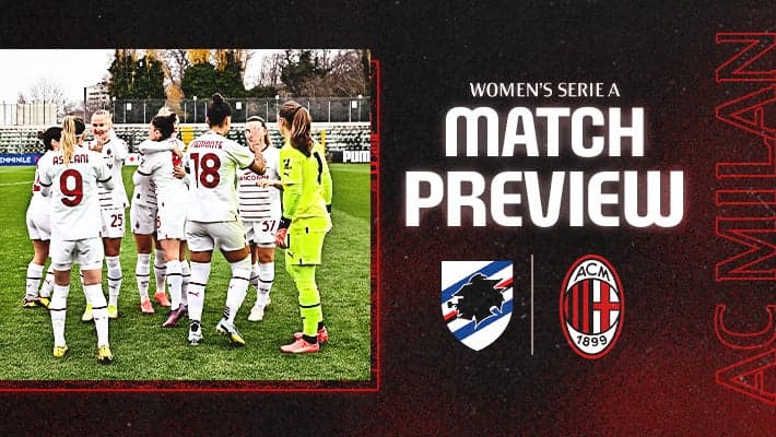 WOMEN, SAMPDORIA v AC MILAN: MATCH PREVIEW