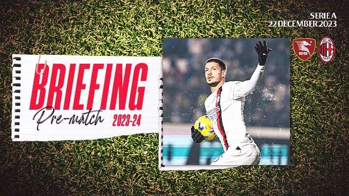 SALERNITANA v AC MILAN: THE BRIEFING