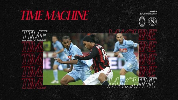 TIME MACHINE: MILAN-NAPOLI