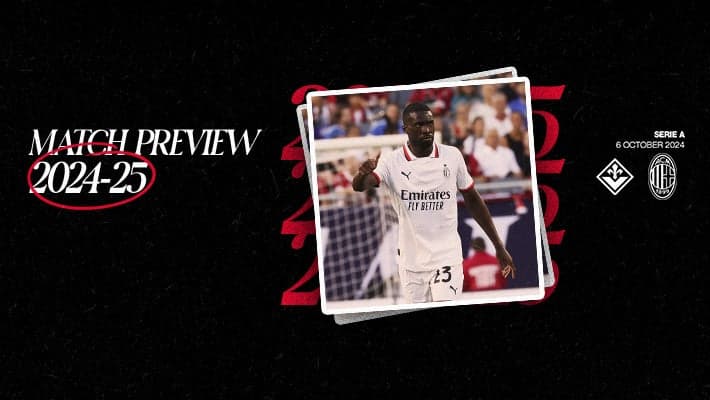 FIORENTINA v AC MILAN: MATCH PREVIEW