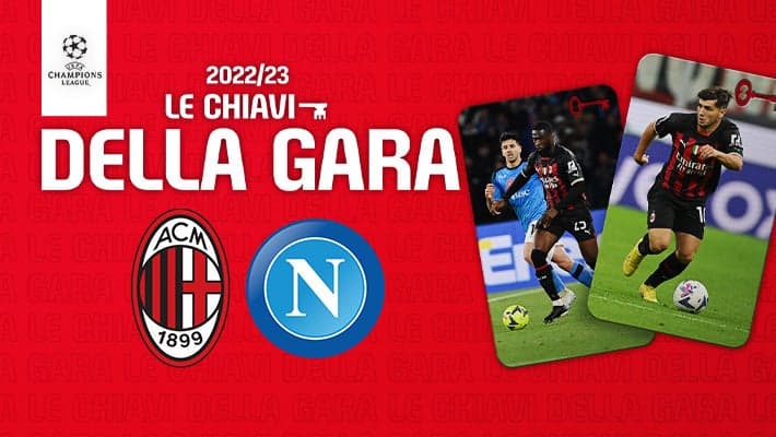MILAN-NAPOLI: LE CHIAVI DELLA GARA
