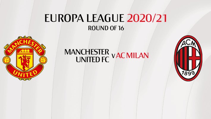 EUROPA LEAGUE: AC MILAN FACE MANCHESTER UNITED