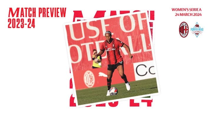WOMEN, AC MILAN v POMIGLIANO: MATCH PREVIEW