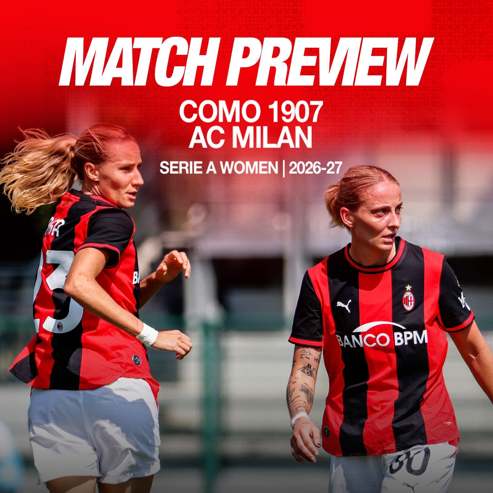 SERIE A WOMEN, COMO 1907 vs. AC MILAN: MATCH PREVIEW