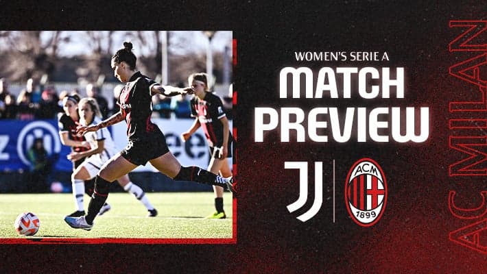 POULE SCUDETTO FEMMINILE, LA PREVIEW DI JUVENTUS-MILAN