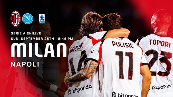 AC MILAN v NAPOLI: TICKETS FOR THE FIRST BIG CLASH OF THE SEASON