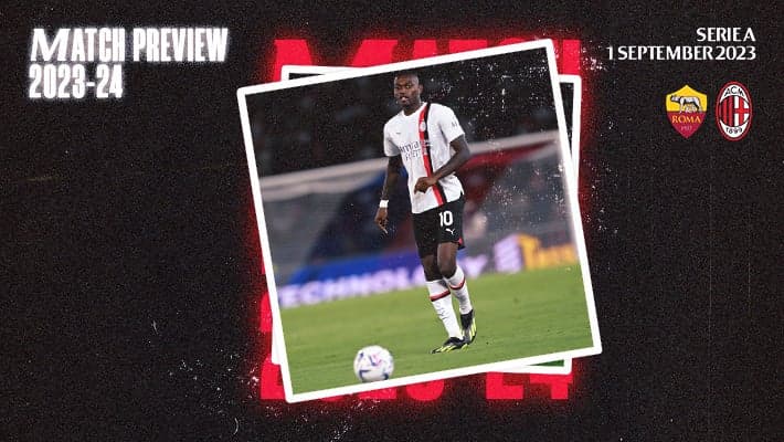 ROMA v AC MILAN: MATCH PREVIEW