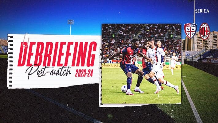 CAGLIARI-MILAN: IL DEBRIEFING