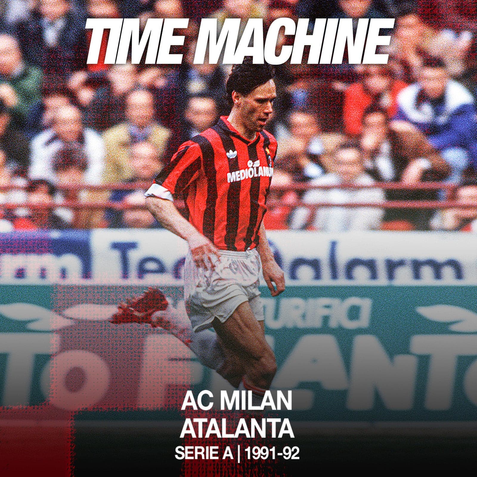 TIME MACHINE: AC MILAN vs. ATALANTA