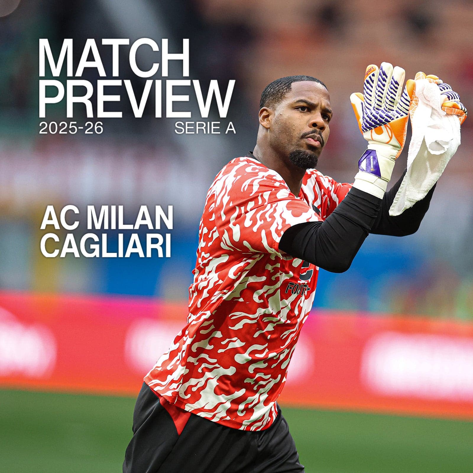 AC MILAN v CAGLIARI: MATCH PREVIEW