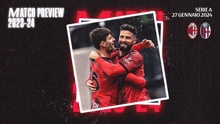 MILAN-BOLOGNA: MATCH PREVIEW