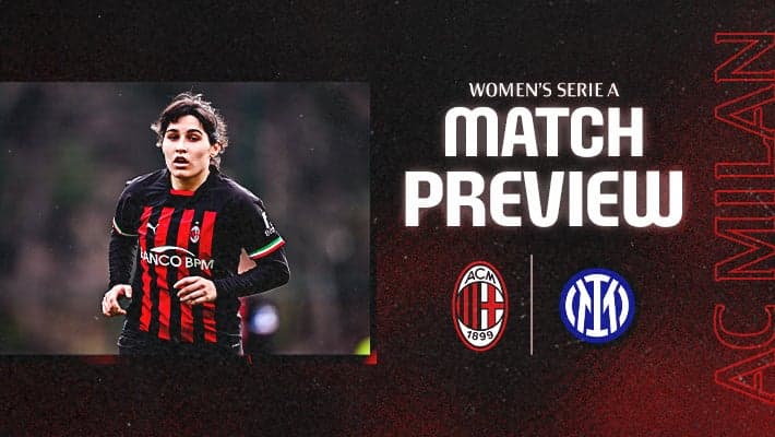 FEMMINILE, LA PREVIEW DI MILAN-INTER