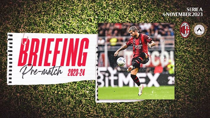 AC MILAN v UDINESE: THE BRIEFING