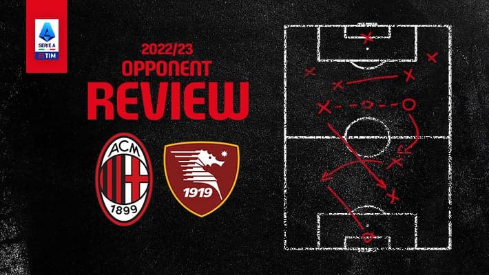 AC MILAN v SALERNITANA: OPPONENT REVIEW