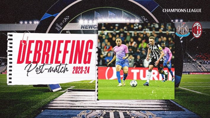 NEWCASTLE v AC MILAN: THE DEBRIEFING