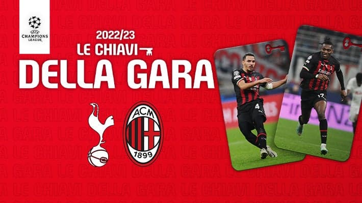 TOTTENHAM-MILAN: LE CHIAVI DELLA GARA