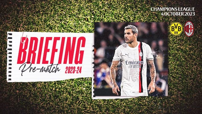 BORUSSIA DORTMUND v AC MILAN: THE BRIEFING
