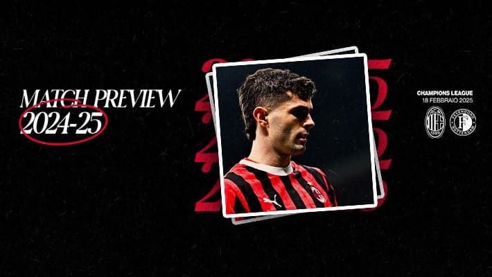 MILAN-FEYENOORD: MATCH PREVIEW