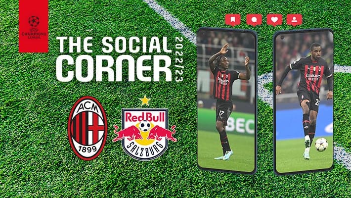 AC MILAN V FC SALZBURG: THE SOCIAL CORNER