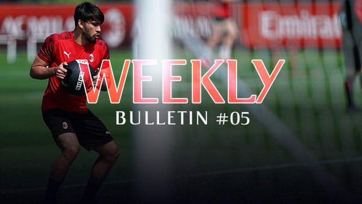 #ACMILANTOGETHER: THE WEEKLY UPDATE
