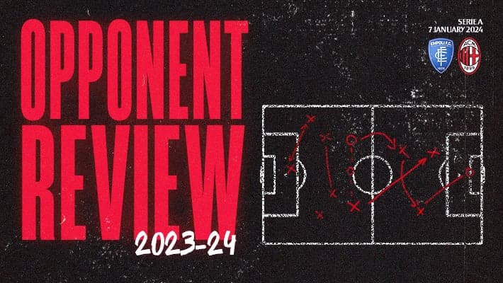 EMPOLI v AC MILAN: OPPONENT REVIEW