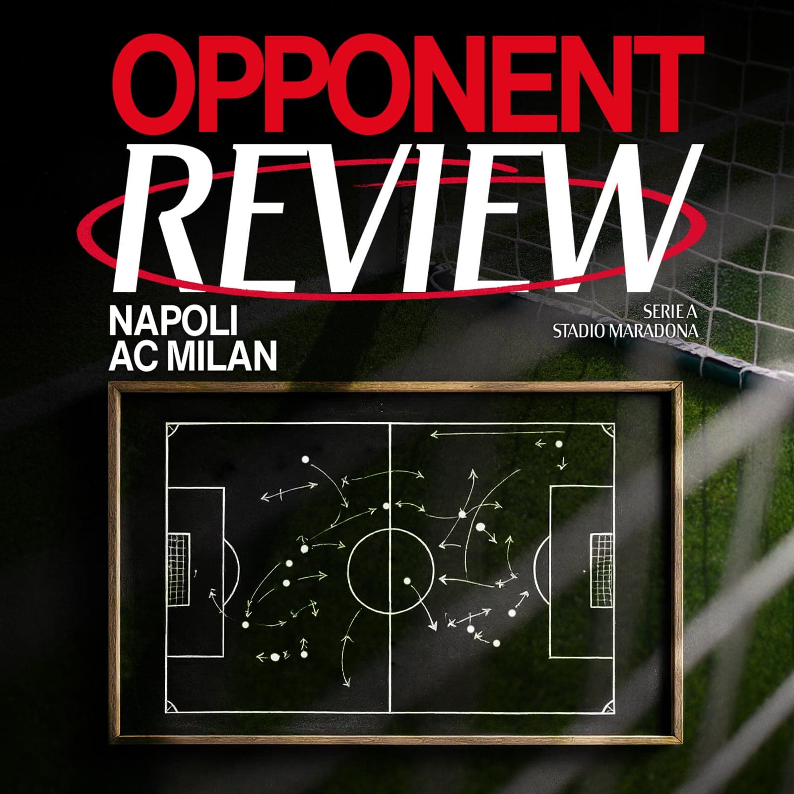 NAPOLI-MILAN: OPPONENT REVIEW