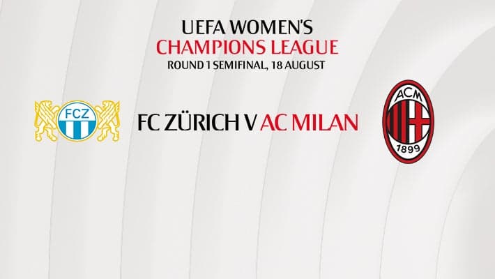 UWCL: AL PRIMO TURNO SARÀ ZURIGO-MILAN