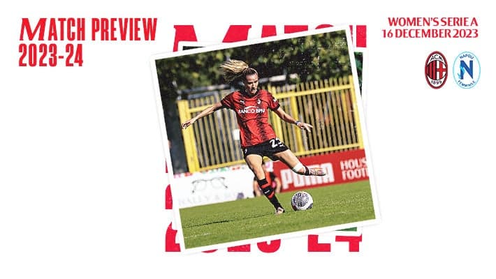 WOMEN, AC MILAN v NAPOLI: MATCH PREVIEW