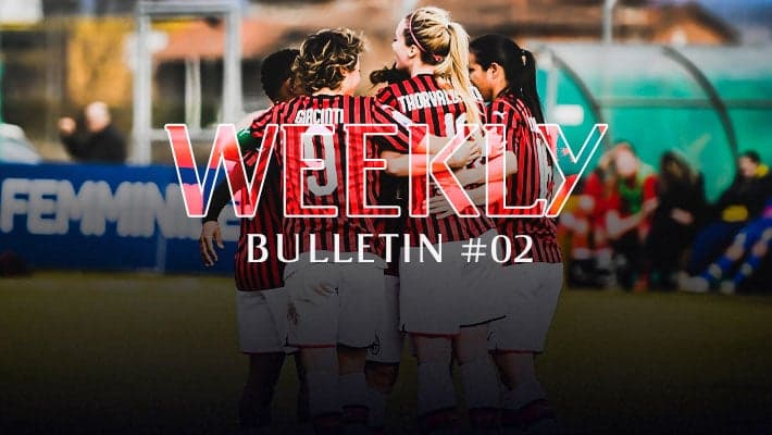 #ACMILANTOGETHER: THE WEEKLY UPDATE