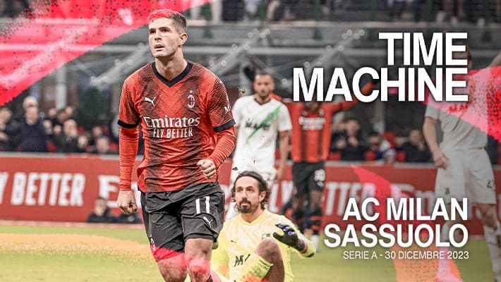 TIME MACHINE: MILAN-SASSUOLO