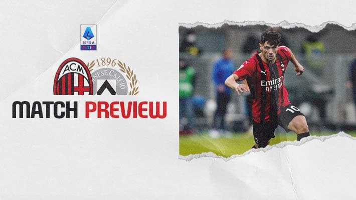 MILAN-UDINESE: MATCH PREVIEW