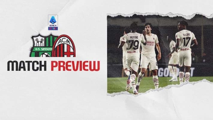 SASSUOLO v AC MILAN: MATCH PREVIEW