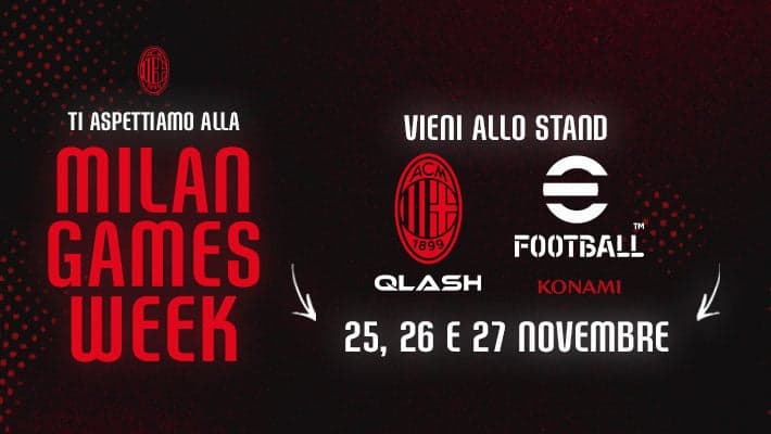 AC MILAN TOGETHER WITH QLASH AND KONAMI AT MILAN GAMES WEEK & CARTOOMICS 2022