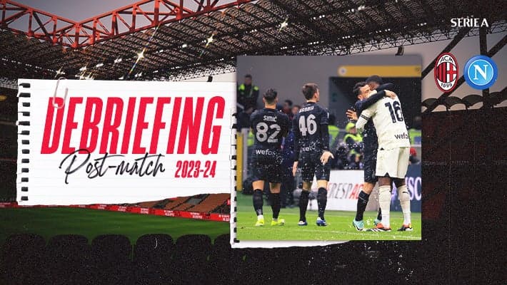 AC MILAN v NAPOLI: THE DEBRIEFING
