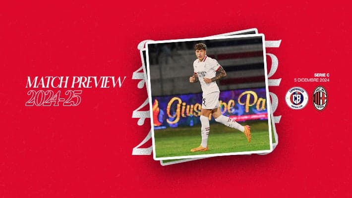 CAMPOBASSO-MILAN FUTURO: MATCH PREVIEW