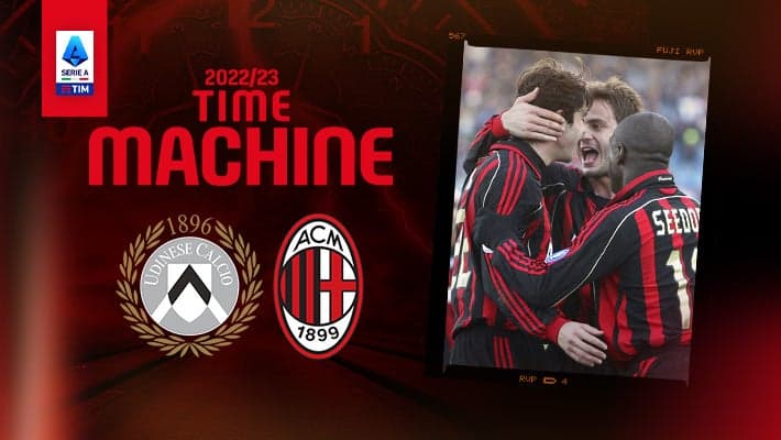 UDINESE v AC MILAN: TIME MACHINE