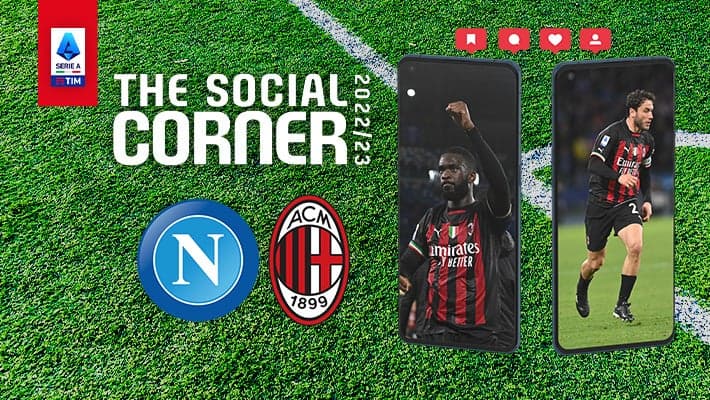 NAPOLI v AC MILAN: THE SOCIAL CORNER