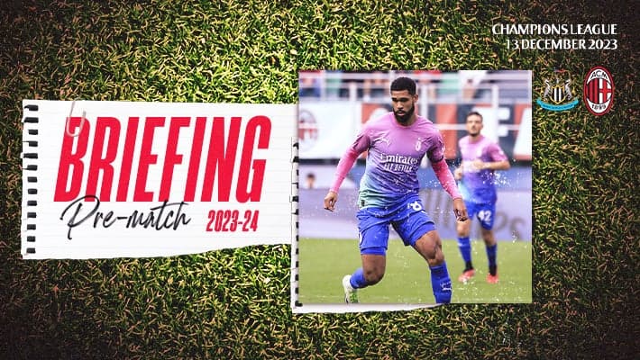 NEWCASTLE v AC MILAN: THE BRIEFING