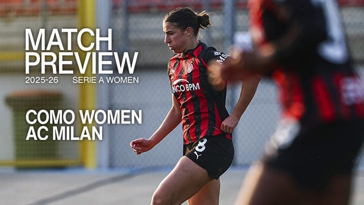 SERIE A WOMEN, LA PREVIEW DI COMO-MILAN