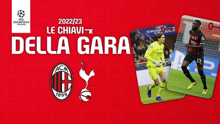 MILAN-TOTTENHAM: LE CHIAVI DELLA GARA