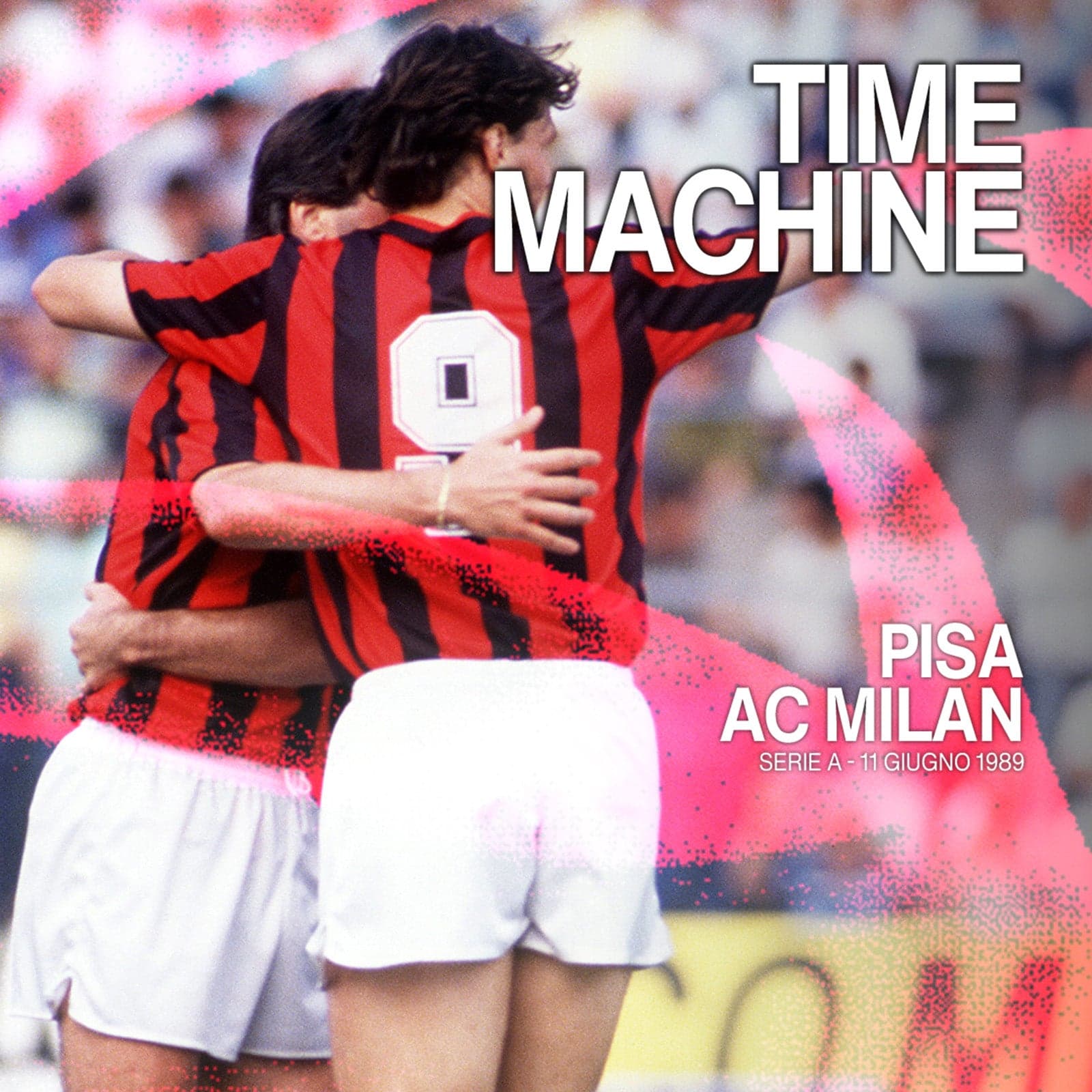 TIME MACHINE: PISA-MILAN