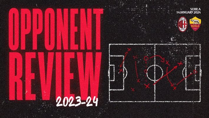 AC MILAN v ROMA: OPPONENT REVIEW