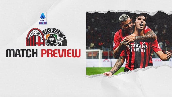 MILAN-VENEZIA: MATCH PREVIEW